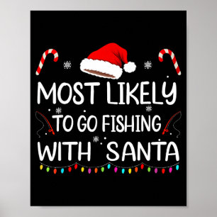 Hoogstwaarschijnlijk gaat vissen met de Kerstman F Poster