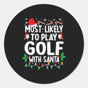 Hoogstwaarschijnlijk golf spelen met de Kerstman F Ronde Sticker