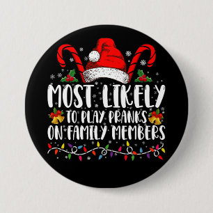 Hoogstwaarschijnlijk grapjes uithalen met familiel ronde button 7,6 cm