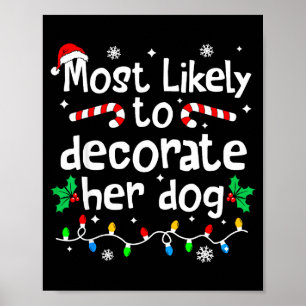 Hoogstwaarschijnlijk haar hond C-hristmas bijpasse Poster
