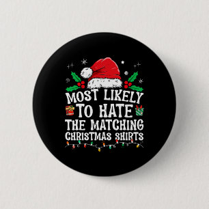 Hoogstwaarschijnlijk haat gezellige kerst familie  ronde button 5,7 cm