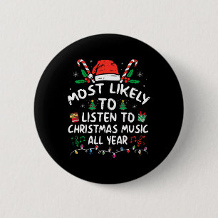 Hoogstwaarschijnlijk het hele jaar door kerstliedj ronde button 5,7 cm