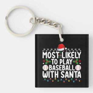 Hoogstwaarschijnlijk honkbal spelen met Kerstman K Sleutelhanger