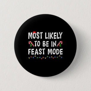 Hoogstwaarschijnlijk in de feestmodus Xmas Funny F Ronde Button 5,7 Cm