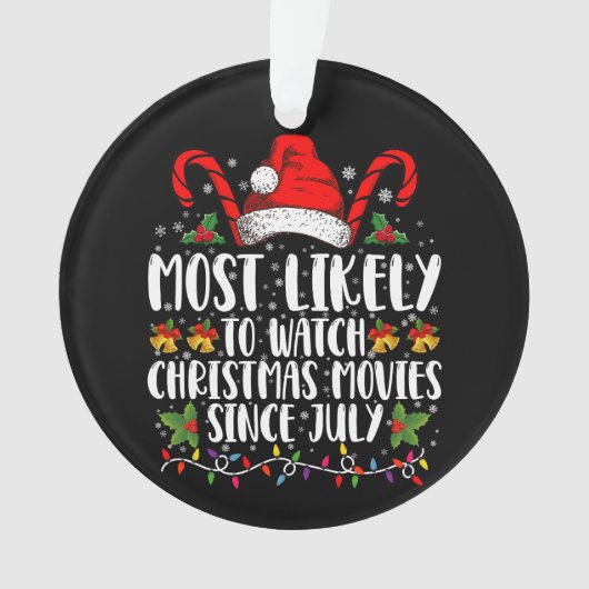 Hoogstwaarschijnlijk kerstfilms kijken sinds juli ornament (voorkant)