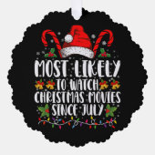 Hoogstwaarschijnlijk kerstfilms kijken sinds juli  ornament kaart (Voorkant)