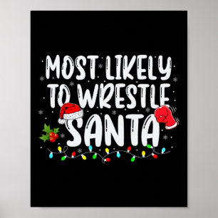 Hoogstwaarschijnlijk Kerstman worstelen Kerstmis o Poster
