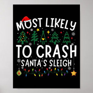 Hoogstwaarschijnlijk Kerstmans slee crashen die li Poster