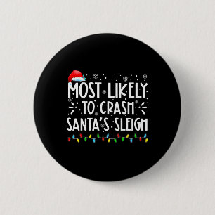 Hoogstwaarschijnlijk Kerstman's slee crashen Leuk  Ronde Button 5,7 Cm