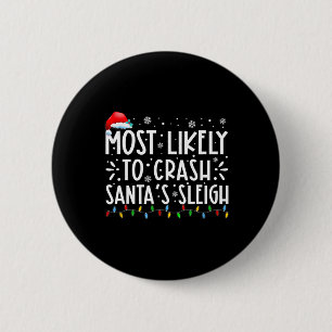 Hoogstwaarschijnlijk Kerstman's slee crashen Leuk  Ronde Button 5,7 Cm