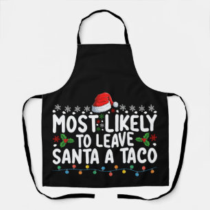 Hoogstwaarschijnlijk laat Santa een taco achter Gr Schort