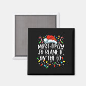 Hoogstwaarschijnlijk maakt hij het de Elf Santa-fa Magneet (Voorkant / Achterkant)