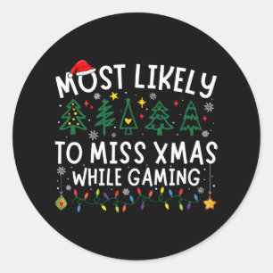 Hoogstwaarschijnlijk mis je Kerstmis tijdens het s Ronde Sticker