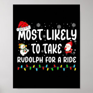 Hoogstwaarschijnlijk neemt u Rudolph mee voor een Poster