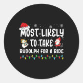 Hoogstwaarschijnlijk neemt u Rudolph mee voor een Ronde Sticker (Voorkant)