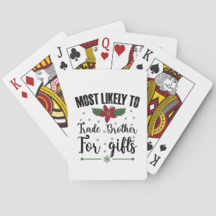 Hoogstwaarschijnlijk om broer te ruilen voor kerst pokerkaarten
