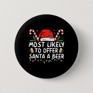 Hoogstwaarschijnlijk om de Kerstman een biertje aa Ronde Button 5,7 Cm