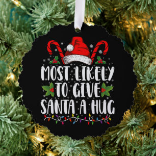 Hoogstwaarschijnlijk om de Kerstman een knuffel te Ornament Kaart