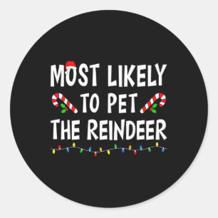 Hoogstwaarschijnlijk om de rendier Xmas grappige f Ronde Sticker