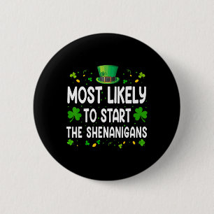 Hoogstwaarschijnlijk om de Schelmenstreek Grappige Ronde Button 5,7 Cm