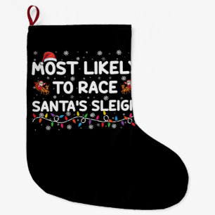 Hoogstwaarschijnlijk om Kerstmans slee te racen Fa Grote Kerstsok