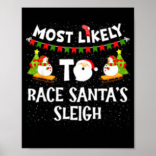 Hoogstwaarschijnlijk om Kerstmans slee te racen Fu Poster