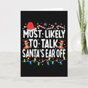 Hoogstwaarschijnlijk om Santa's oor eraf te praten Kaart