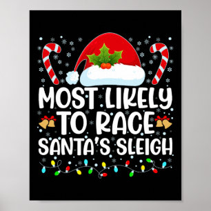 Hoogstwaarschijnlijk om Santa's slee te racen Fami Poster