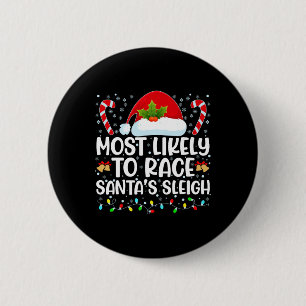 Hoogstwaarschijnlijk om Santa's slee te racen Fami Ronde Button 5,7 Cm