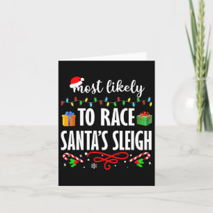 Hoogstwaarschijnlijk om Santa's slee te racen Leuk Kaart