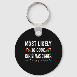 Hoogstwaarschijnlijk om te koken kerstdiner grappi sleutelhanger