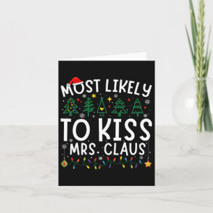 Hoogstwaarschijnlijk om te kussen Mrs Claus bijpas Kaart