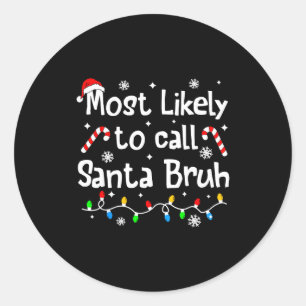 Hoogstwaarschijnlijk Oma/Opa Bruh C-hristmas Match Ronde Sticker