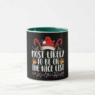 Hoogstwaarschijnlijk op de Nice List Familie Kerst Mok