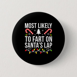 Hoogstwaarschijnlijk op de schoot van de Kerstman Ronde Button 5,7 Cm