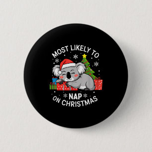 Hoogstwaarschijnlijk op kerstdag een dutje doen Fu Ronde Button 5,7 Cm