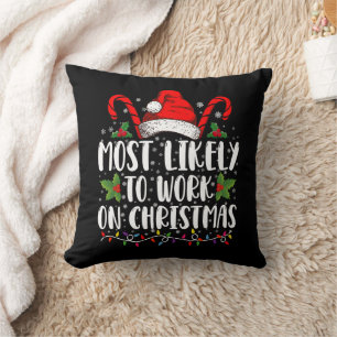 Hoogstwaarschijnlijk op kerstdag werken Familie-ma Kussen