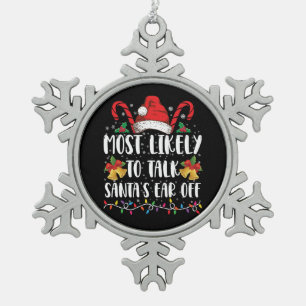 Hoogstwaarschijnlijk praat Santa's oor eraf Famili Tin Sneeuwvlok Ornament