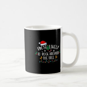 Hoogstwaarschijnlijk rocken rond de kerstboom koffiemok