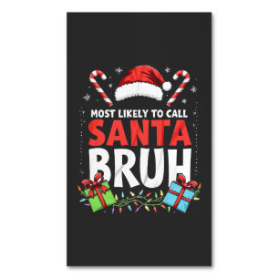 Hoogstwaarschijnlijk Santa Burh Funny Xmas noemen Magnetisch Visitekaartje