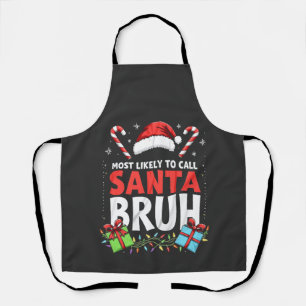 Hoogstwaarschijnlijk Santa Burh Funny Xmas noemen Schort