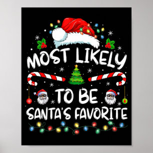 Hoogstwaarschijnlijk Santa's Favoriete Grappige Fa Poster