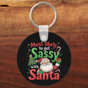 Hoogstwaarschijnlijk Sassy met Santa Fun Christmas Sleutelhanger