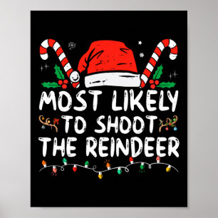 Hoogstwaarschijnlijk Schiet De Rendieren Kerstman Poster