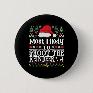 Hoogstwaarschijnlijk schiet hij de rendierjacht Ke Ronde Button 5,7 Cm