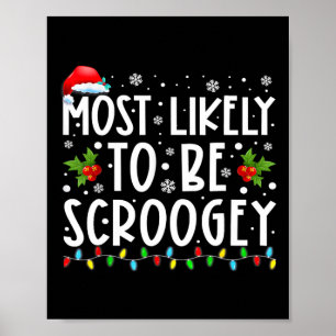 Hoogstwaarschijnlijk Scroogey Kerstman Hoed Famili Poster