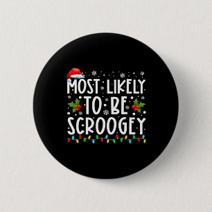 Hoogstwaarschijnlijk Scroogey Kerstman Hoed Famili Ronde Button 5,7 Cm