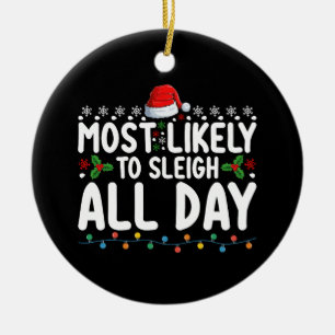 Hoogstwaarschijnlijk sleeën we de hele dag Schnee Keramisch Ornament