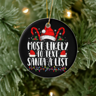 Hoogstwaarschijnlijk sms't Santa een lijst die ove Keramisch Ornament