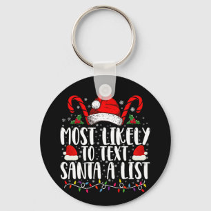 Hoogstwaarschijnlijk sms't Santa een lijst die ove Sleutelhanger